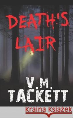 Death's Lair V. M. Tackett 9781687634252 Independently Published - książka
