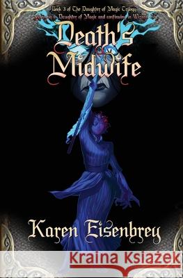 Death's Midwife Karen Eisenbrey 9781948120753 Not a Pipe Publishing - książka