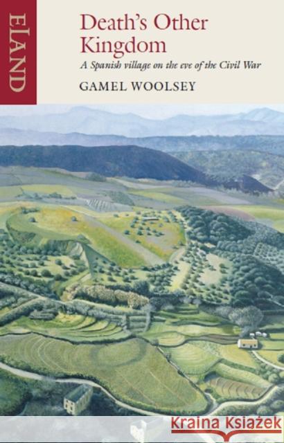 Death's Other Kingdom Gamel Woolsey 9780907871194 Eland Publishing Ltd - książka
