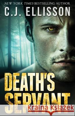 Death's Servant: Adult Urban Fantasy C. J. Ellisson Tina Winograd 9781938601354 Red Hot Publishing - książka