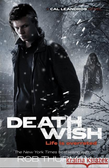 Deathwish : Cal Leandros Book 4 Rob Thurman 9780718192792  - książka