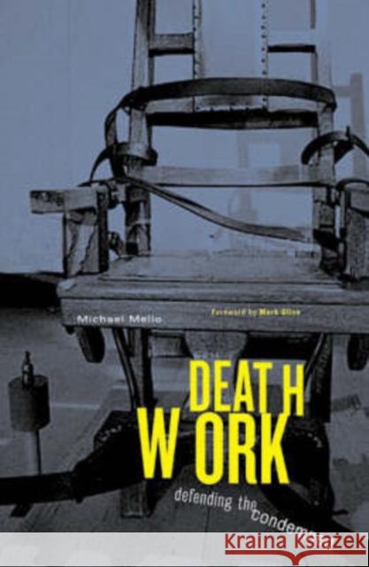 Deathwork: Defending the Condemned Mello, Michael 9780816640881 University of Minnesota Press - książka