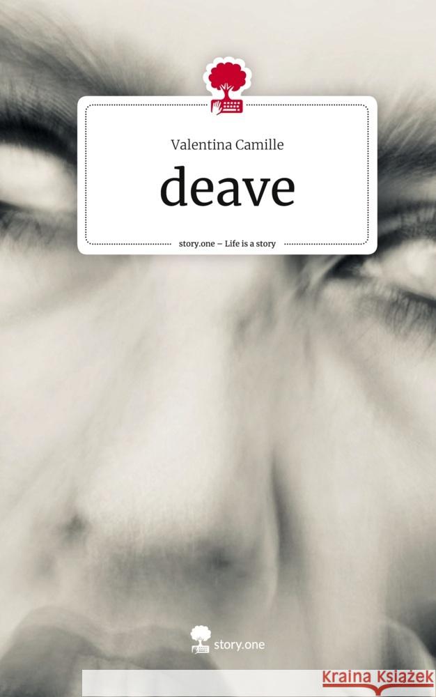 deave. Life is a Story - story.one Camille, Valentina 9783710828591 story.one publishing - książka