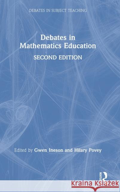 Debates in Mathematics Education Gwen Ineson Hilary Povey 9780367074968 Routledge - książka