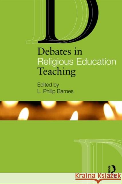 Debates in Religious Education L Philip Barnes 9780415583916  - książka