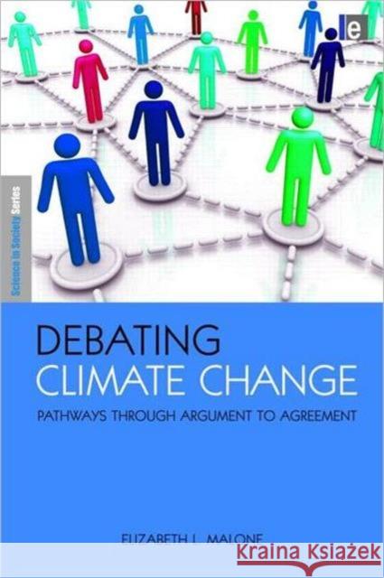 Debating Climate Change: Pathways Through Argument to Agreement Malone, Elizabeth L. 9781844078295  - książka