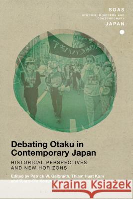 Debating Otaku in Contemporary Japan: Historical Perspectives and New Horizons   9781472594976 Bloomsbury Academic - książka