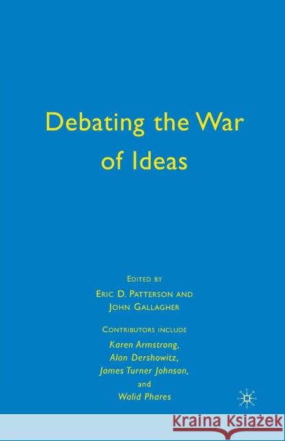 Debating the War of Ideas J. Gallagher E. Patterson 9781349382095 Palgrave MacMillan - książka