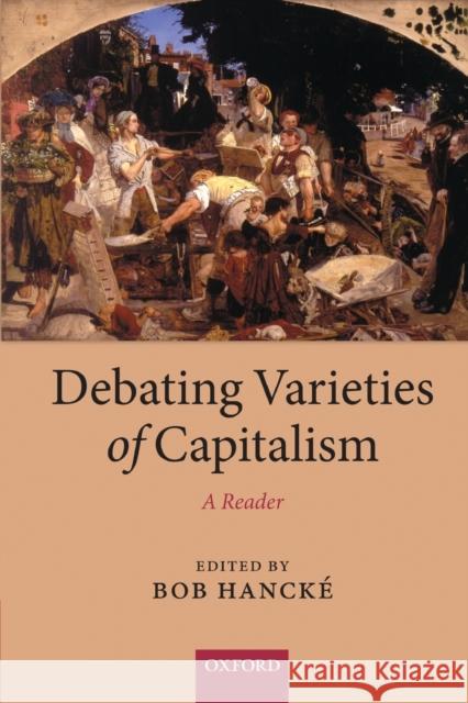 Debating Varieties of Capitalism: A Reader Hancké, Bob 9780199569663  - książka