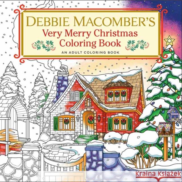 Debbie Macomber's Very Merry Christmas Coloring Book Debbie Macomber 9780593496466 Ballantine Books - książka