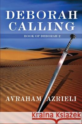 Deborah Calling Avraham Azrieli 9781953648051 Avraham Azrieli - książka