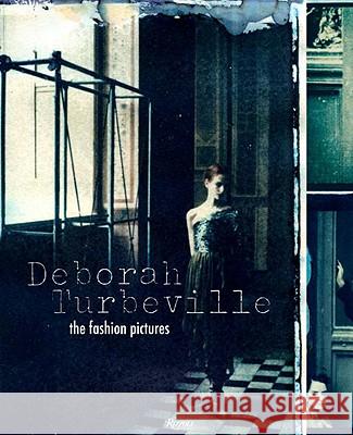 Deborah Turbeville : The Fashion Pictures Deborah Turbeville Nancy Hall-Duncan 9780847834792 Rizzoli International Publications - książka