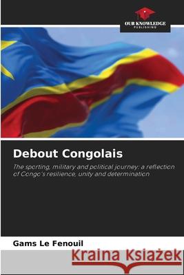 Debout Congolais Gams L 9786207722969 Our Knowledge Publishing - książka