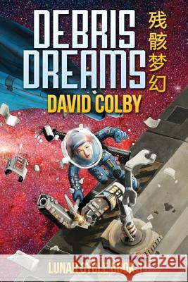 Debris Dreams David Colby 9781942480136 Thinking Ink Press - książka