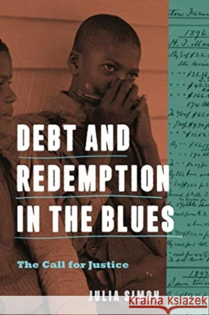 Debt and Redemption in the Blues: The Call for Justice Julia Simon 9780271094960  - książka