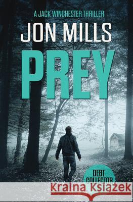 Debt Collector - Prey Jon Mills 9781540391667 Createspace Independent Publishing Platform - książka