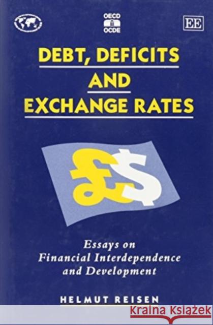 Debt, Deficits and Exchange Rates Helmut Reisen 9781852789305 Edward Elgar Publishing Ltd - książka