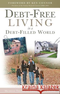 Debt-Free Living in a Debt-Filled World Michelle Thomas Trevor Grant Thomas 9780991129102 Not Avail - książka