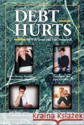 Debt Hurts Will Green Earl Strumpell 9781425994464 Authorhouse - książka