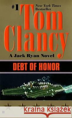 Debt of Honor Clancy, Tom 9780425147580 Berkley Publishing Group - książka