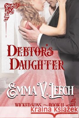 Debtor's Daughter Emma V. Leech 9782487015517 Emma V Leech - książka