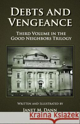 Debts and Vengeance Janet M. Dann 9781545533093 Createspace Independent Publishing Platform - książka