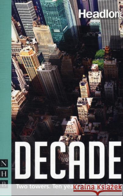 Decade: Twenty New Plays about 9/11 and Its Legacy. Various 9781848422308  - książka