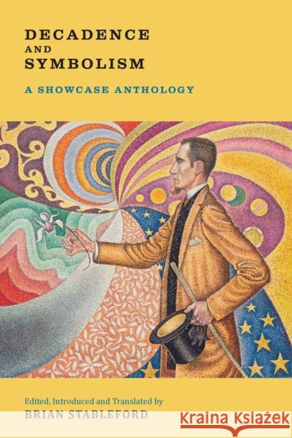 Decadence and Symbolism: A Showcase Anthology Charles Baudelaire, Arthur Rimbaud, Brian Stableford 9781943813582 Snuggly Books - książka