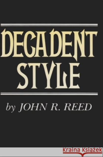 Decadent Style John R. Reed 9780821407936 Ohio University Press - książka