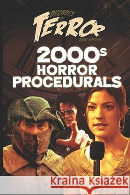 Decades of Terror 2020: 2000s Horror Procedurals Hutchison, Steve 9798638396336 Independently Published - książka