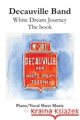 Decauville Band: White Dream Journey the Book Argyris Lazou 9789609390408 National Library of Greece - książka