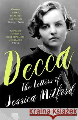 Decca: The Letters of Jessica Mitford Jessica Mitford 9781399601238 Orion Publishing Co - książka