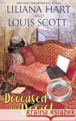 Deceased and Desist (Book 5) Liliana Hart Scott Silverii 9781951129019 7th Press - książka