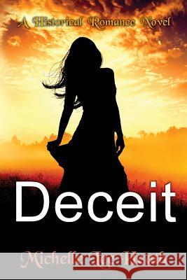 Deceit Michelle Lee Heath 9781516840175 Createspace - książka