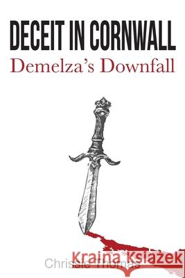 Deceit in Cornwall: Demelza's Downfall:: Demelza's Downfall Abbirose Adey David Thomas 9781919231709 Piskey - książka