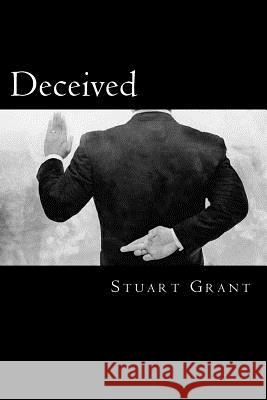 Deceived Stuart Grant 9781497432475 Createspace - książka