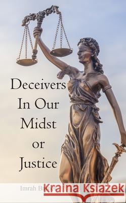 Deceivers In Our Mist or Justice Baines, Imrah 9781789554250 New Generation Publishing - książka