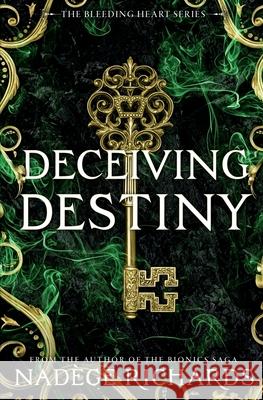 Deceiving Destiny Nadege Richards 9781979155632 Createspace Independent Publishing Platform - książka