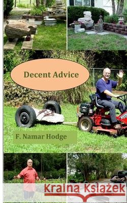 Decent Advice Mr F. Namar Hodge 9781545404706 Createspace Independent Publishing Platform - książka