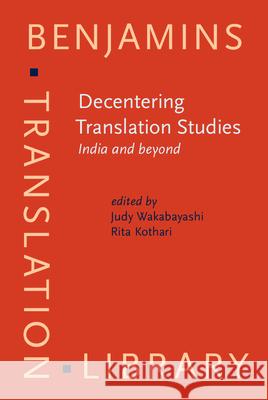 Decentering Translation Studies: India and Beyond  9789027224309 John Benjamins Publishing Co - książka