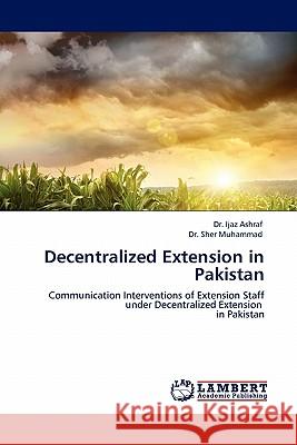 Decentralized Extension in Pakistan  9783844381245 LAP Lambert Academic Publishing AG & Co KG - książka