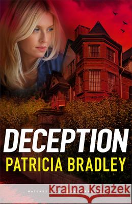 Deception Patricia Bradley 9780800741464 Fleming H. Revell Company - książka