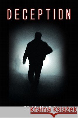 Deception Elai Haro 9781456802110 Xlibris Corporation - książka