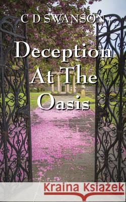 Deception at the Oasis C. D. Swanson 9781478743811 Outskirts Press - książka