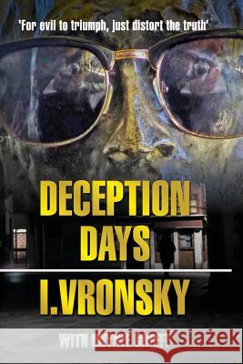 Deception Days I. Vronsky, Rhynie Greeff 9780993211508 Worldbin Limited - książka