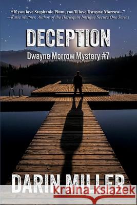 Deception: Dwayne Morrow Mystery #7 Nicki Miller Darin Miller 9781963325072 Darin Miller - książka