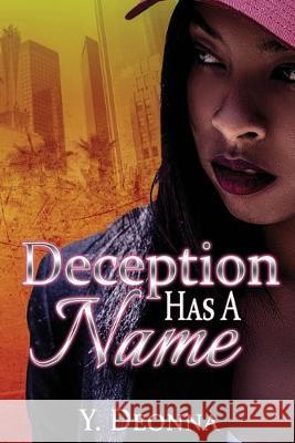 Deception Has A Name: A Standalone Novel Y. Deonna 9781733058537 Y. Deonna - książka