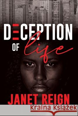Deception Of Life Reign, Janet 9781463608194 Createspace - książka