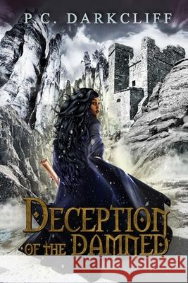 Deception of the Damned P. C. Darkcliff 9781094986258 Independently Published - książka