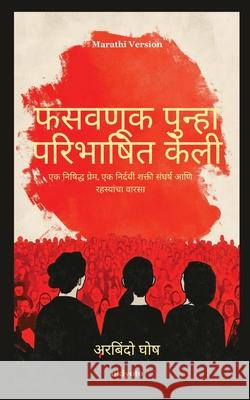 Deception Redefined Marathi Version Aurobindo Ghosh 9789371829052 Ukiyoto Publishing - książka